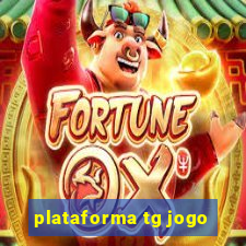 plataforma tg jogo